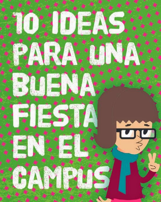 10 ideas para una buena fiesta en el campus