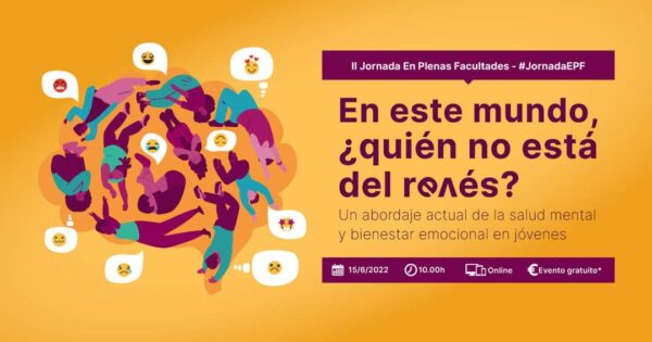 Vídeos y presentaciones II #JornadaEPF «En este mundo, ¿quién no está del revés? Un abordaje actual de la salud mental y bienestar emocional en jóvenes»