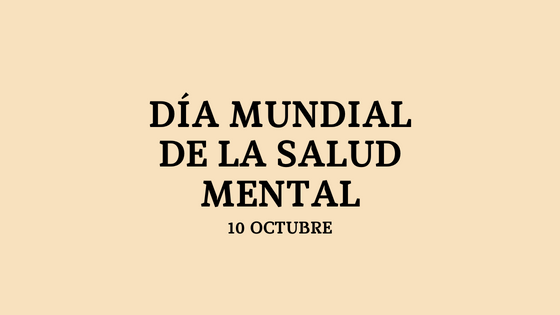 #10octubre-Día Mundial de la Salud Mental: «La OMS subraya la urgencia de transformar la salud mental y los cuidados conexos»