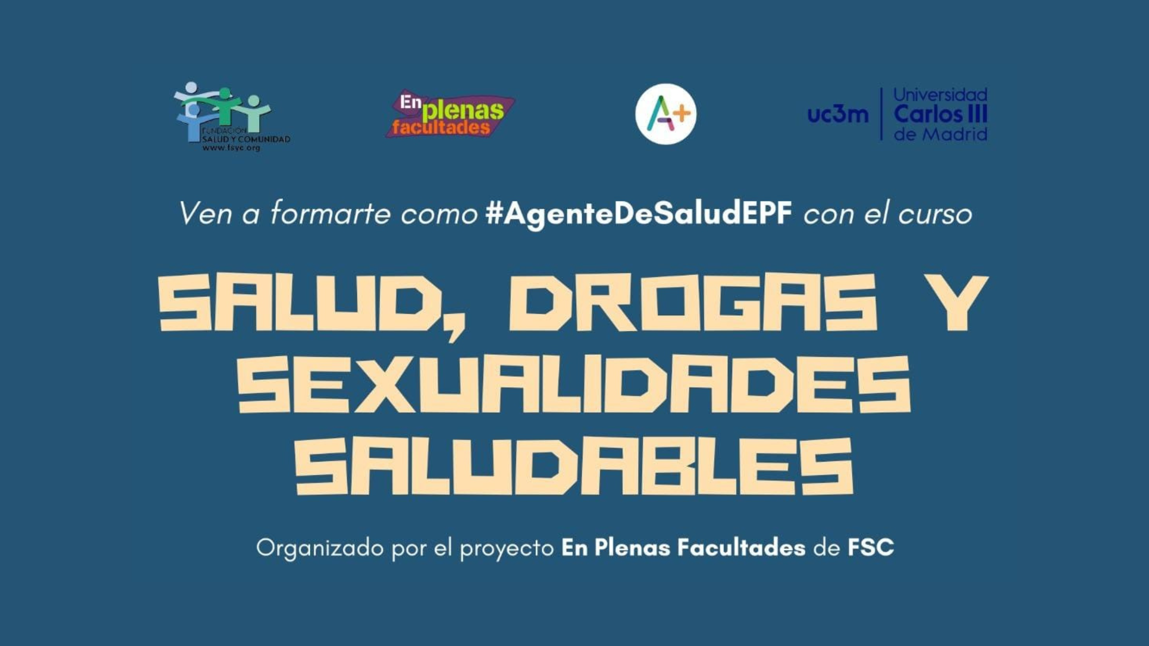 Nueva edición del curso EPF 2023 «Salud, Drogas y Sexualidades Saludables » en la UC3M