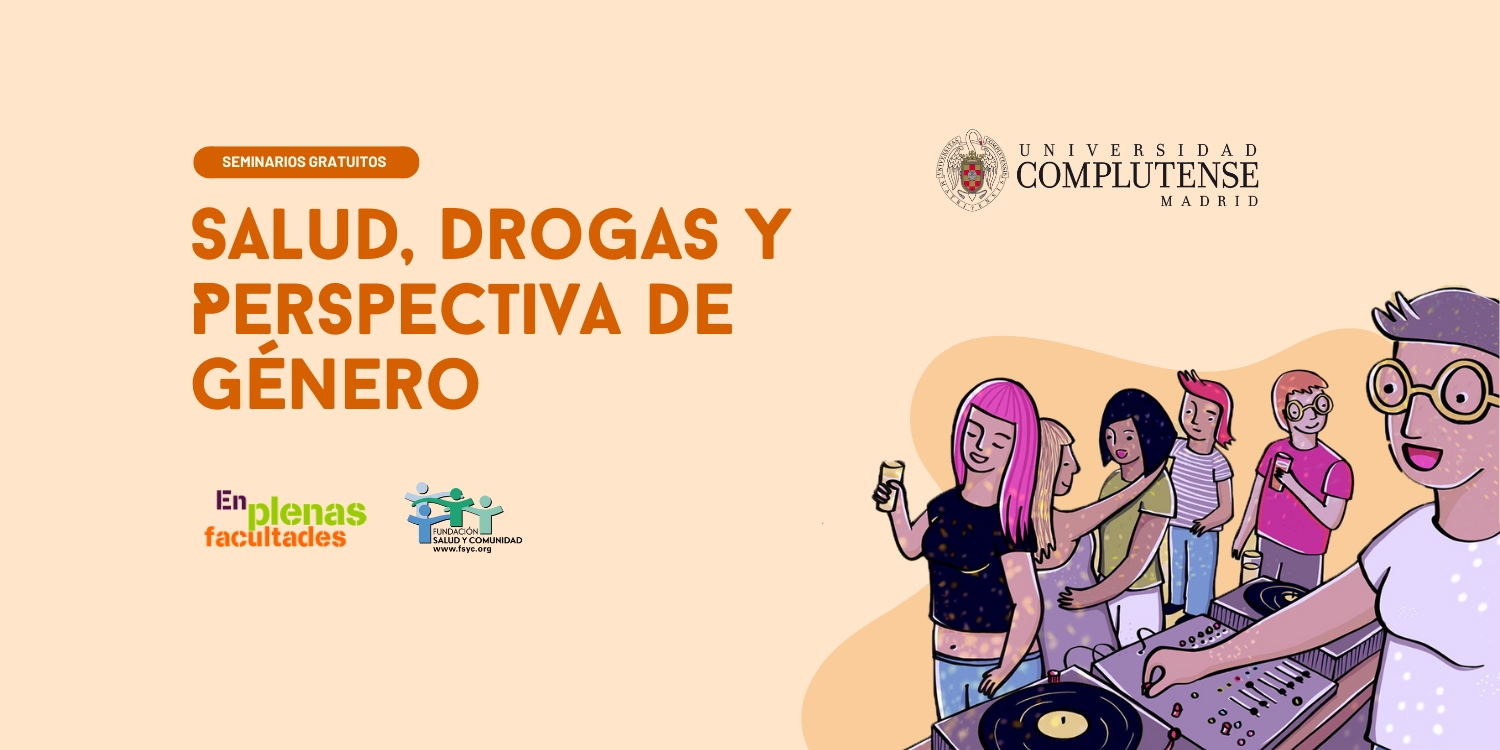 Salud, Drogas y Perspectiva de Género en la Universidad Complutense de Madrid